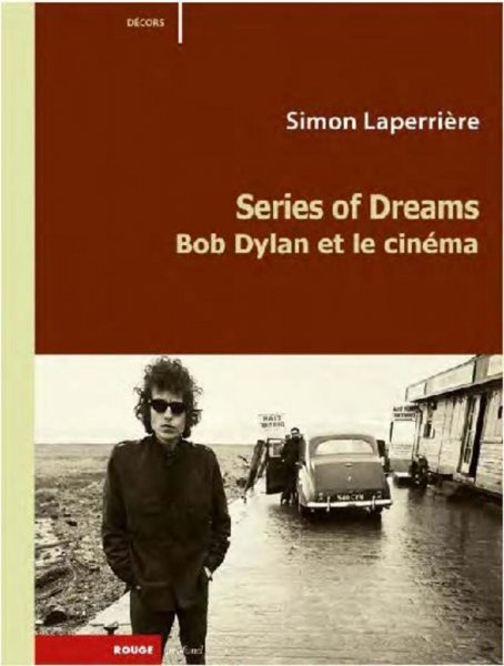 Book cover: Series of Dreams - Bob Dylan et le cinéma