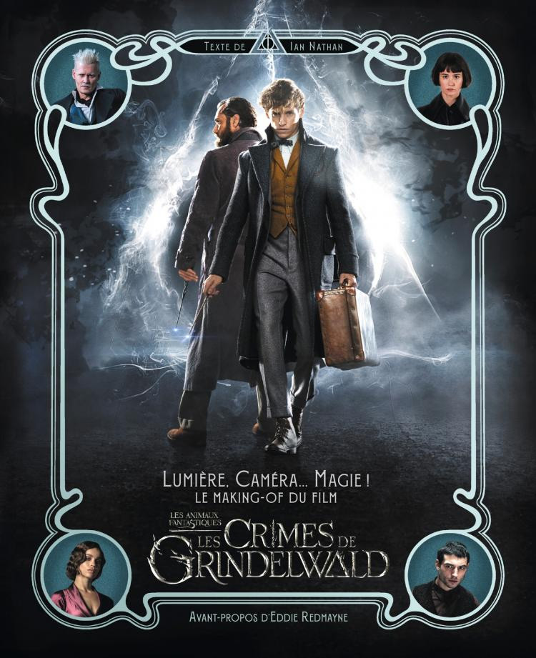 Couverture du livre : Lumière, caméra... magie! - Le making of du film Les crimes de Grindelwald