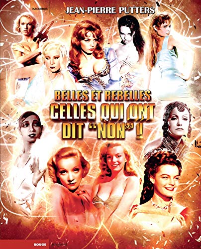 Book cover: Belles et rebelles - Celles qui ont dit Non !