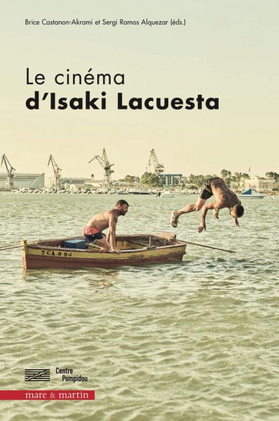 Couverture du livre: Le Cinéma d'Isaki Lacuesta