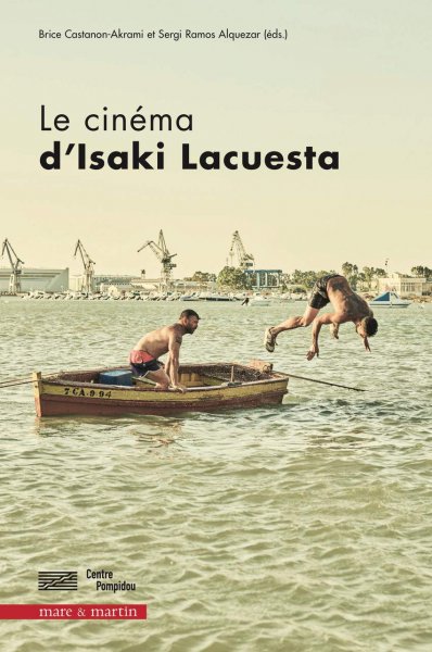 Book cover: Le Cinéma d'Isaki Lacuesta