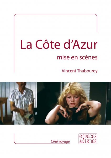 Book cover: La Côte d'Azur mise en scènes