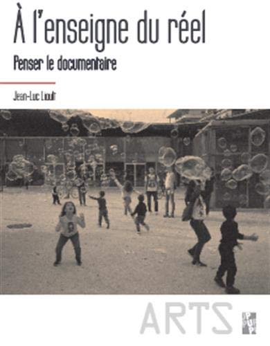 Couverture du livre : A l'enseigne du réel - Penser le documentaire