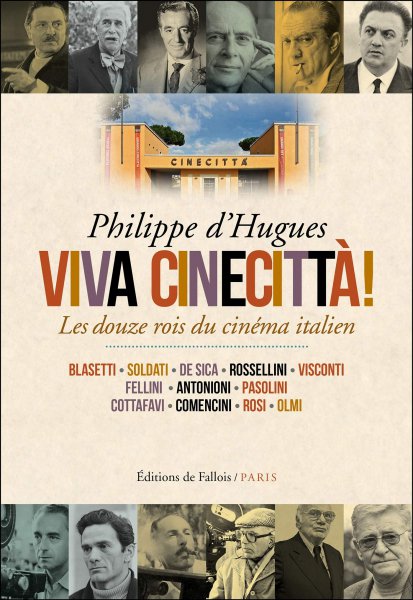 Couverture du livre: Viva Cinecittà! - Les douze rois du cinéma italien