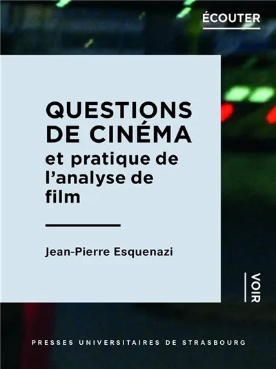 Book cover: Questions de cinéma - et pratique de l'analyse de film