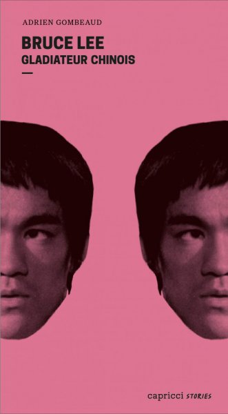 Couverture du livre : Bruce Lee - Gladiateur chinois