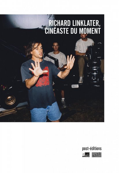 Couverture du livre : Richard Linklater, cinéaste du moment