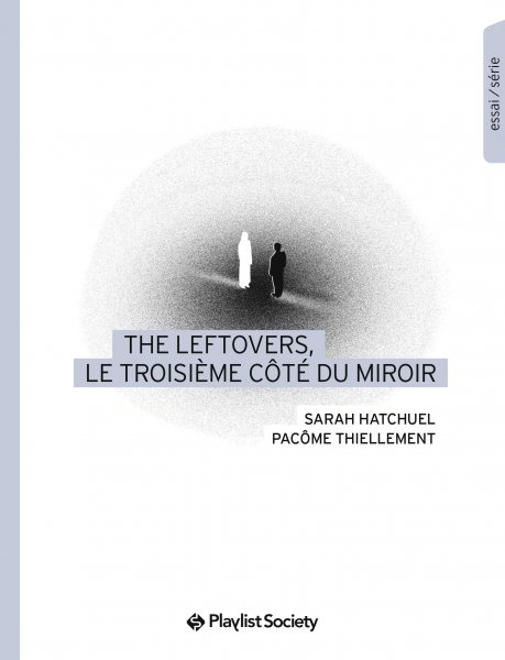 Book cover: The Leftovers, le troisième côté du miroir