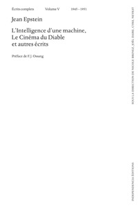 Couverture du livre: Ecrits complets, volume 5, 1945-1951 - L'Intelligence d’une machine, Le Cinéma du Diable...