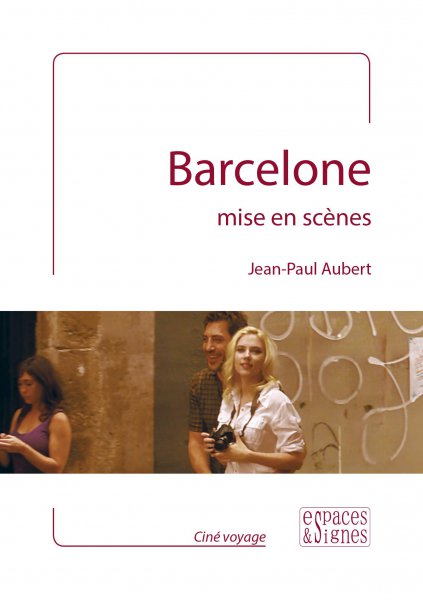 Couverture du livre: Barcelone mise en scènes