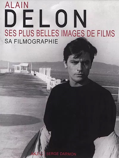 Couverture du livre : Alain Delon - Ses plus belles images de films, sa filmographie