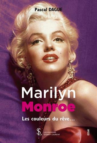 Book cover: Marilyn Monroe - Les couleurs du rêve…