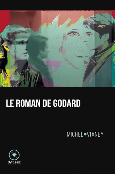 Book cover: Le Roman de Godard