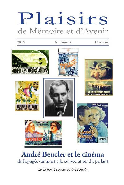 Couverture du livre: André Beucler et le cinéma - 1. De l'apogée du muet à la consécration du parlant