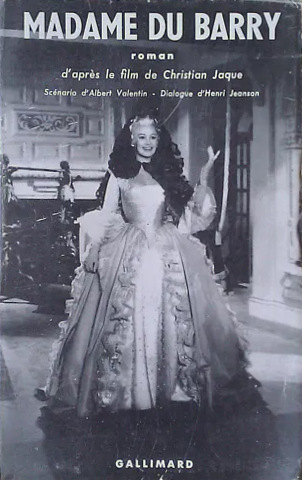 Couverture du livre : Madame du Barry - roman d'après le film de Christian-Jaque
