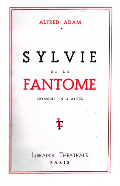 Book cover: Sylvie et le fantôme - comédie en 3 actes