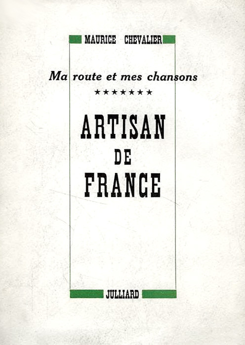 Couverture du livre: Artisan de France - Ma route et mes chansons (7)