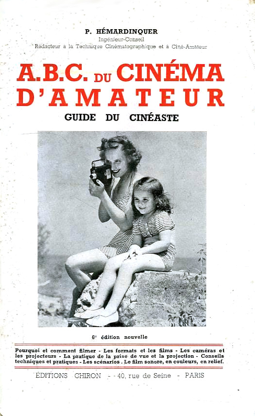 Couverture du livre: A.B.C. du cinéma d'amateur - Guide du cinéaste