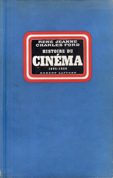 Couverture du livre : Histoire du cinéma 1 - Le Cinéma français 1895-1929
