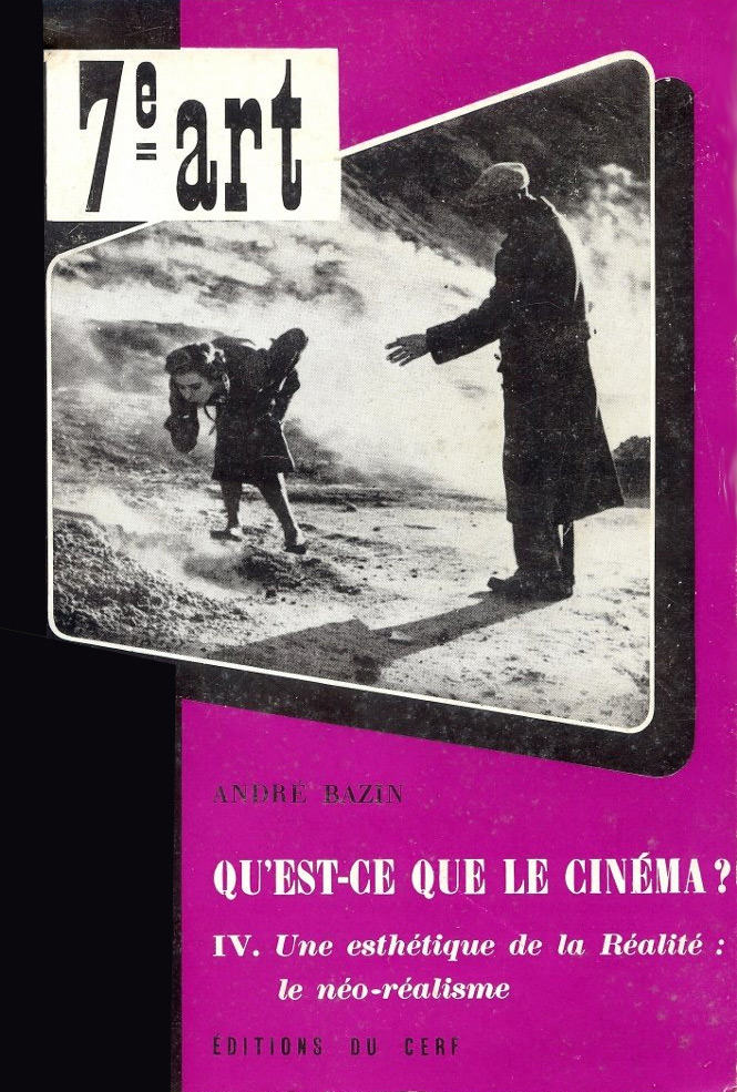 Book cover: Qu'est-ce que le cinéma ? - 4. Une Esthétique de la réalité, le néo-réalisme
