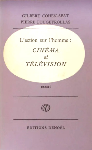 Book cover: L'Action sur l'homme - cinéma et télévision - Essai