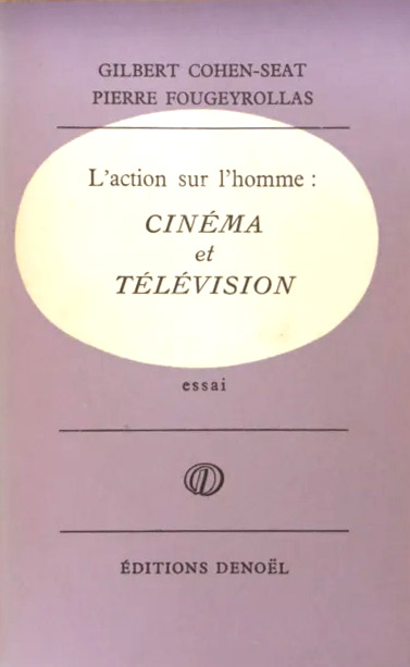 Couverture du livre: L'action sur l'homme - cinéma et télévision - Essai