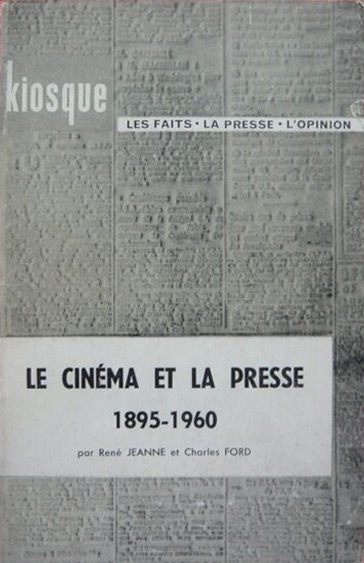 Couverture du livre : Le Cinéma et la presse - 1895-1960