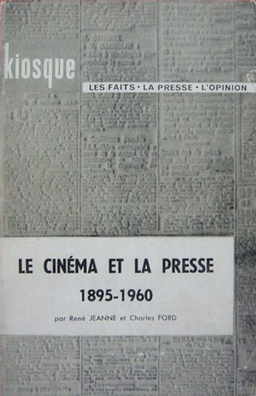 Couverture du livre: Le Cinéma et la presse - 1895-1960