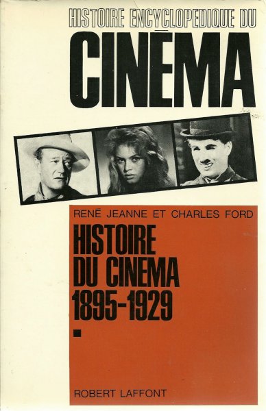 Couverture du livre: Histoire encyclopédique du cinéma 1 - Histoire du cinéma 1895-1929