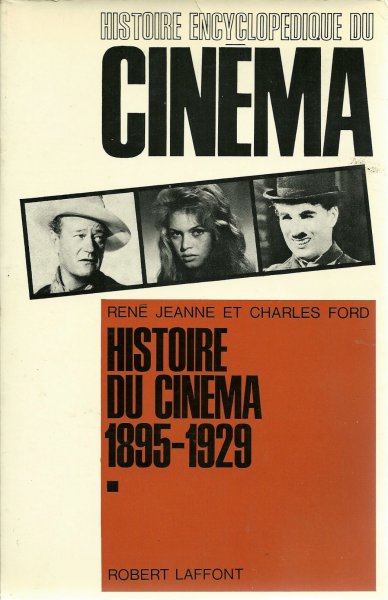 Book cover: Histoire encyclopédique du cinéma 1 - Histoire du cinéma 1895-1929