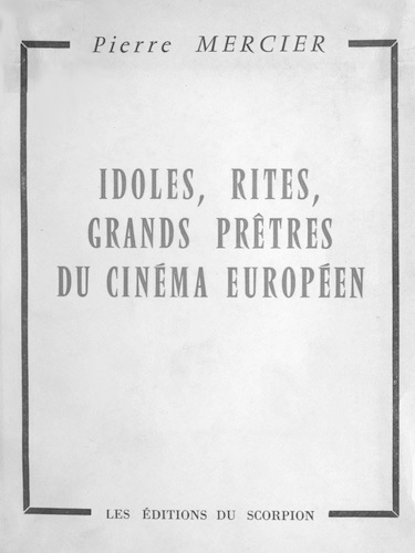 Book cover: Idoles, rites, grands prêtres du cinéma européen