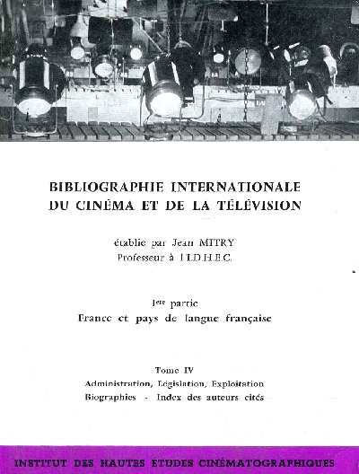 Couverture du livre: Bibliographie internationale du cinéma et de la télévision - 1ère partie: France et pays de langue française