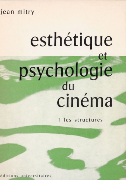 Couverture du livre : Esthétique et psychologie du cinéma - 1. Les Structures