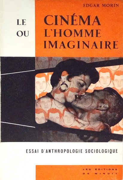 Book cover: Le Cinéma ou l'Homme imaginaire - essai d'anthropologie sociologique