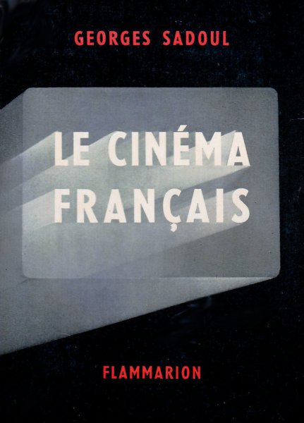 Couverture du livre: Le Cinéma français - 1890-1962