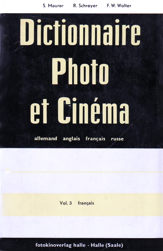 Couverture du livre: Dictionnaire photo et cinéma - Vol.3 Français
