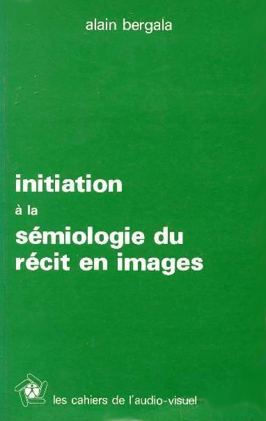 Couverture du livre : Initiation à la sémiologie du récit en images
