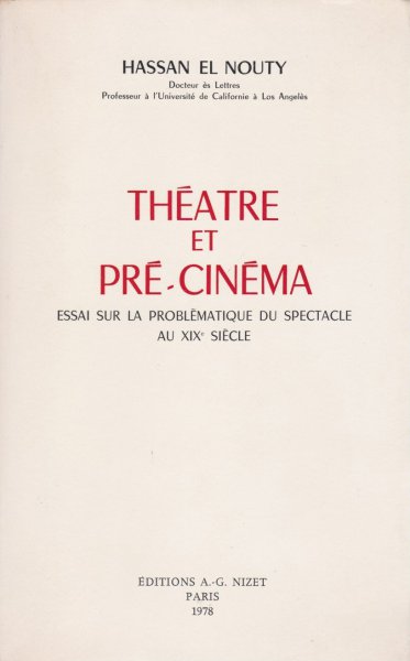 Couverture du livre : Théâtre et pré-cinéma - essai sur la problématique du spectacle au XIXe siècle