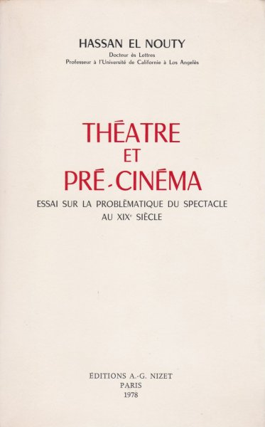Couverture du livre: Théâtre et pré-cinéma - essai sur la problématique du spectacle au XIXe siècle