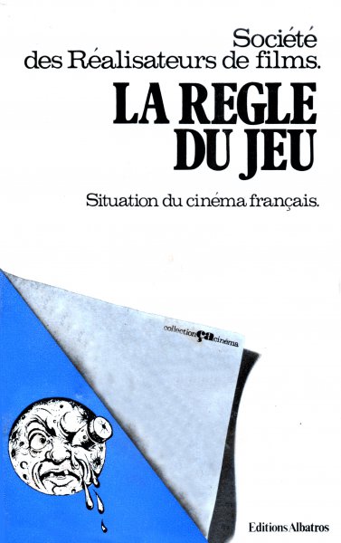 Couverture du livre: La Règle du jeu - situation du cinéma français : 1968-1978