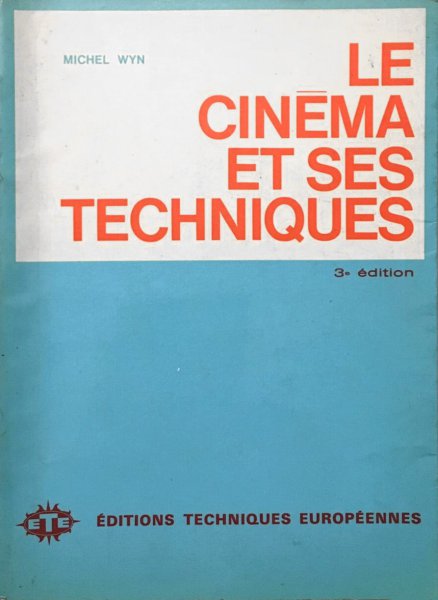 Book cover: Le Cinéma et ses techniques