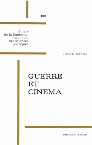 Couverture du livre : Guerre et cinéma - grandes illusions et petits soldats, 1895-1971