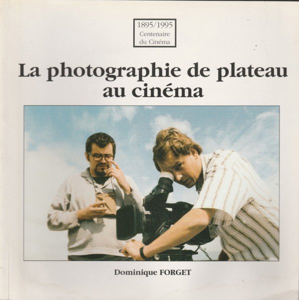 Couverture du livre : La Photographie de plateau au cinéma