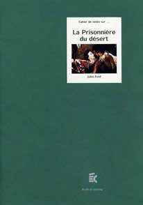 Couverture du livre : La Prisonnière du désert - de John Ford
