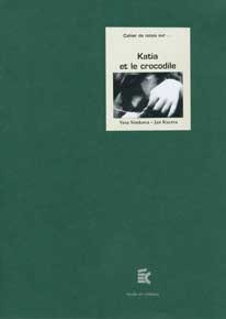 Book cover: Katia et le crocodile - de Vera Simkova, Jan Kucera