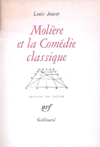 Couverture du livre : Molière et la comédie classique - extraits des cours de Louis Jouvet au Conservatoire (1939 -1940)