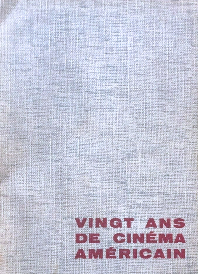 Couverture du livre : Vingt ans de cinéma américain - 1940-1960