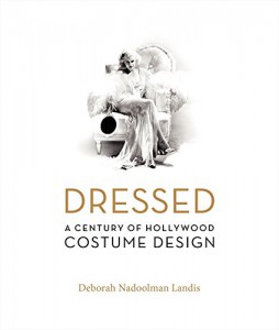 Cover of the book Dressed - by Deborah Nadoolman Landis