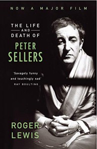 Cover of the book The Life And Death Of Peter Sellers - by Roger Lewis