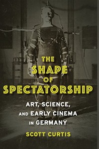 Couverture du livre The Shape of Spectatorship par Scott Curtis